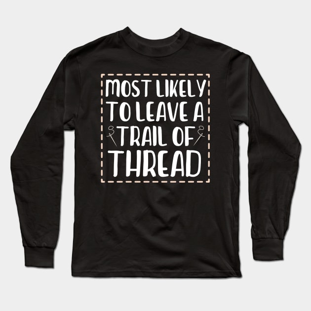 Funny Cross Stitcher Long Sleeve T-Shirt by The Jumping Cart